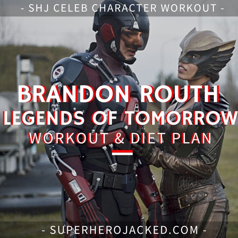 Brandon Routh Legends of Tomorrow Workout and Diet