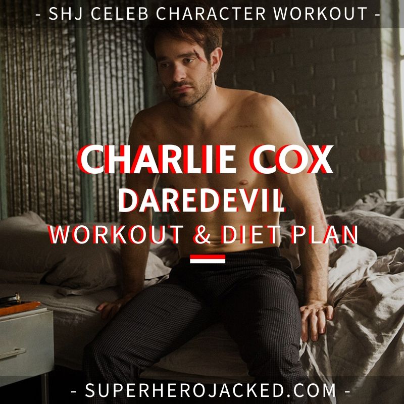 Charlie Cox Daredevil Workout and Diet