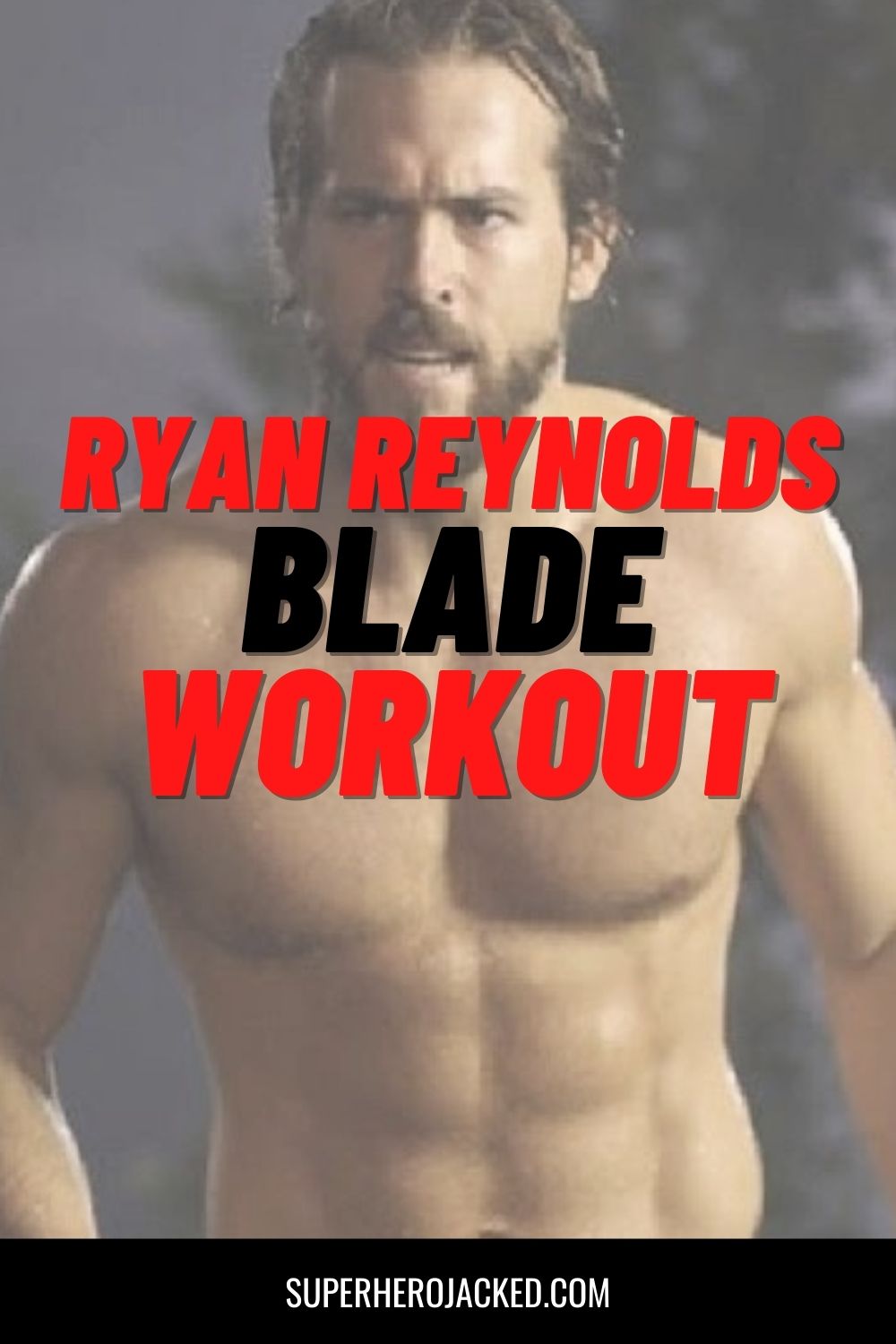 Ryan Reynolds Workout Routine and Diet [Updated]: Train like Deadpool