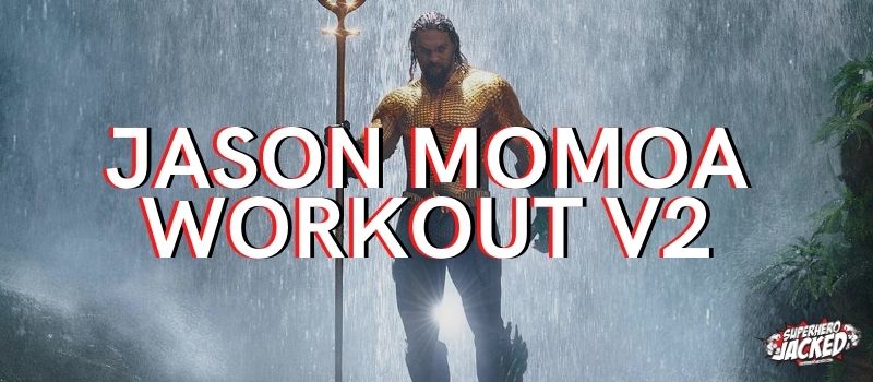 Jason Momoa Workout Routine 
