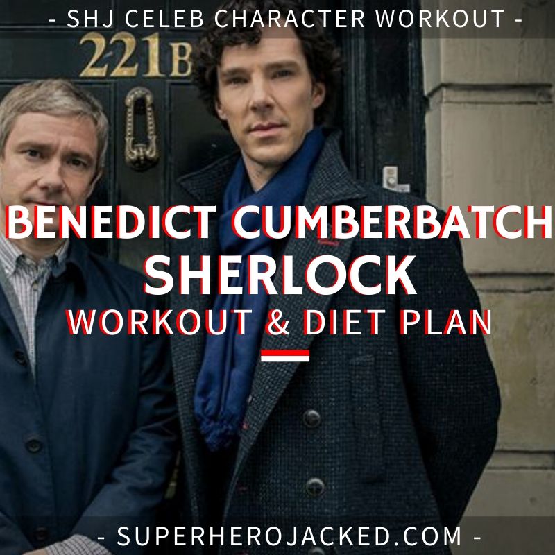 Benedict Cumberbatch Sherlock Workout and Diet