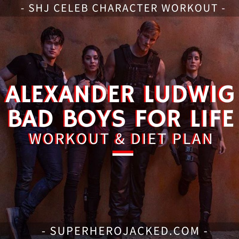 Alexander Ludwig Bad Boys for Life Workout Routine and Diet