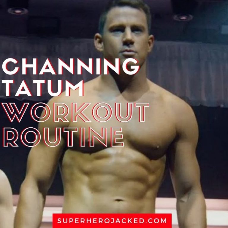 Channing Tatum Workout Routine and Diet Plan [Updated]