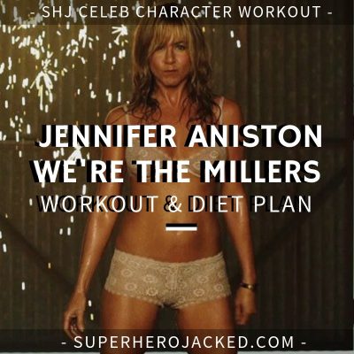 Jennifer Aniston We're The Millers Workout and Diet