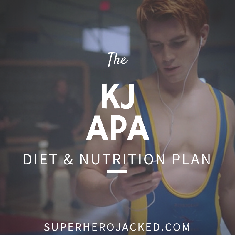 KJ Apa Diet and Nutrition Plan