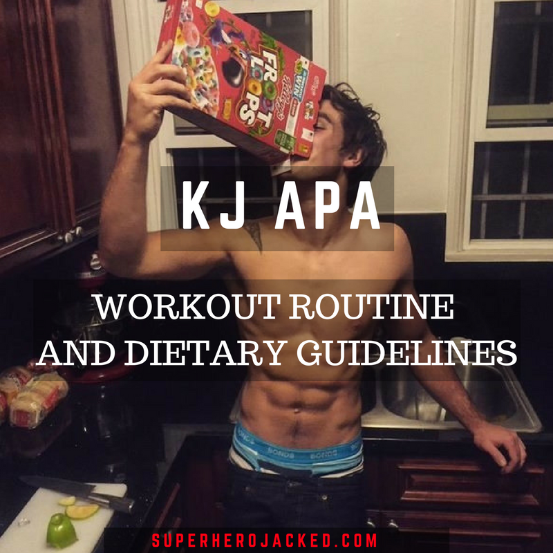 KJ Apa Workout Routine and Diet