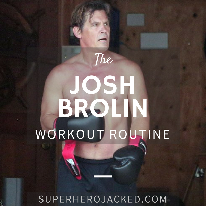 Josh Brolin Workout 