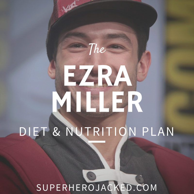Ezra Miller Diet and Nutrition
