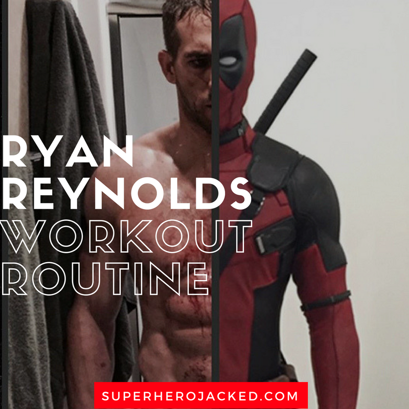 Ryan Reynolds Workout Routine