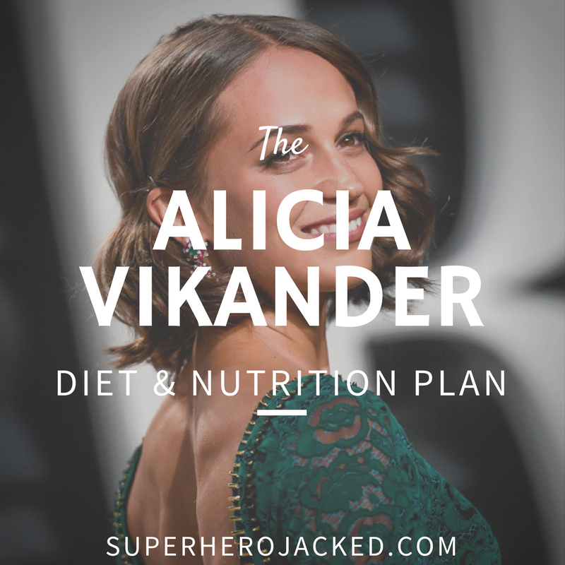 Alicia Vikander Diet and Nutrition 