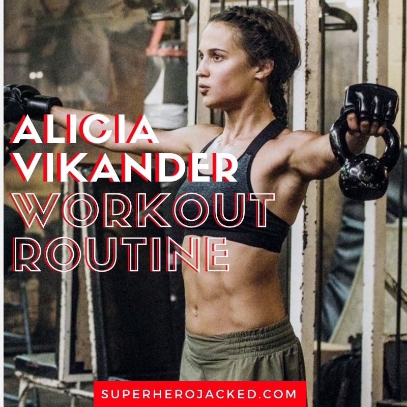Alicia Vikander Workout Routine