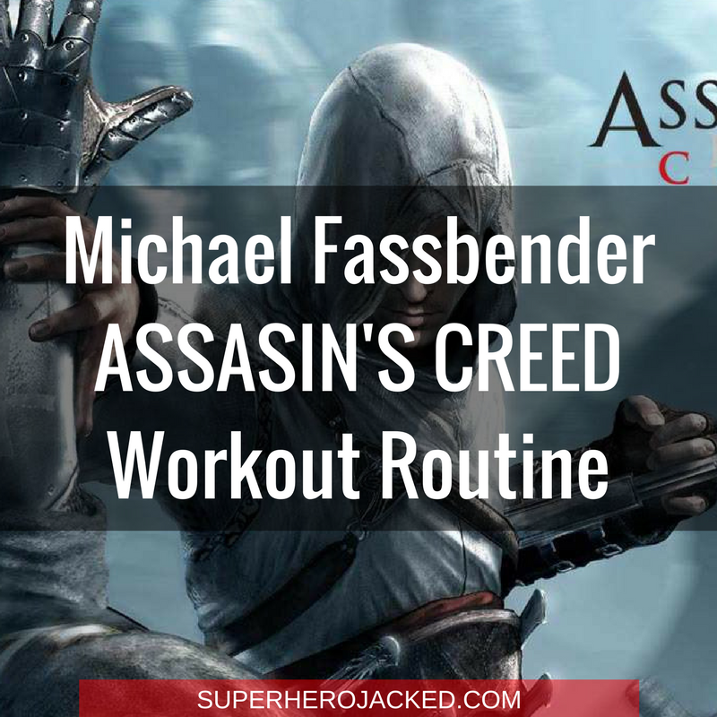 Michael Fassbender Assasin's Creed Workout Routine