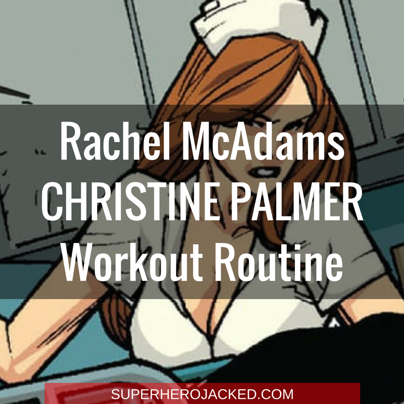 Rachel McAdams Christine Palmer Workout Routine