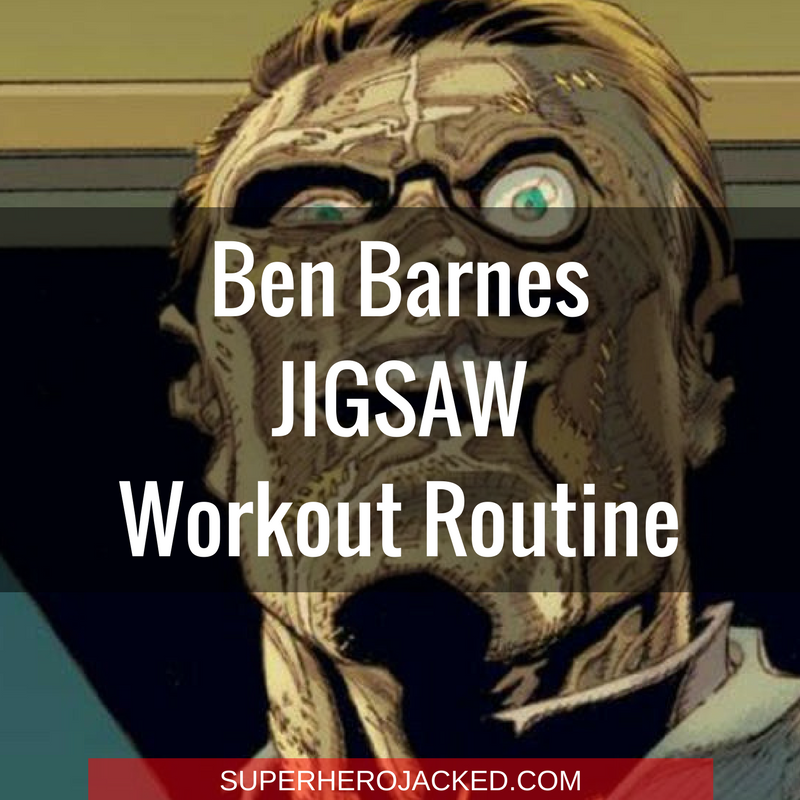 Ben Barnes Jigsaw Workout Routine