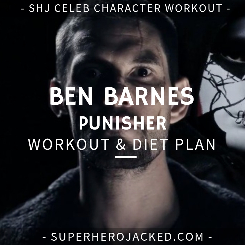 Ben Barnes Punisher Workout and Diet