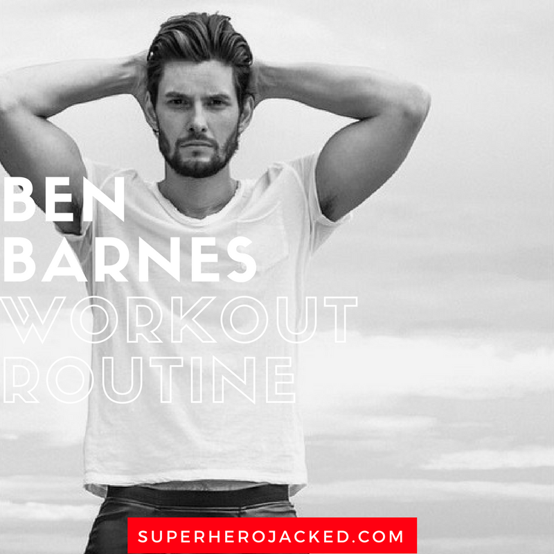 Ben Barnes Workout Routine