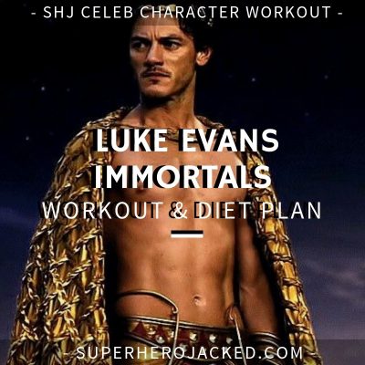 Luke Evans Immortals Workout and Diet