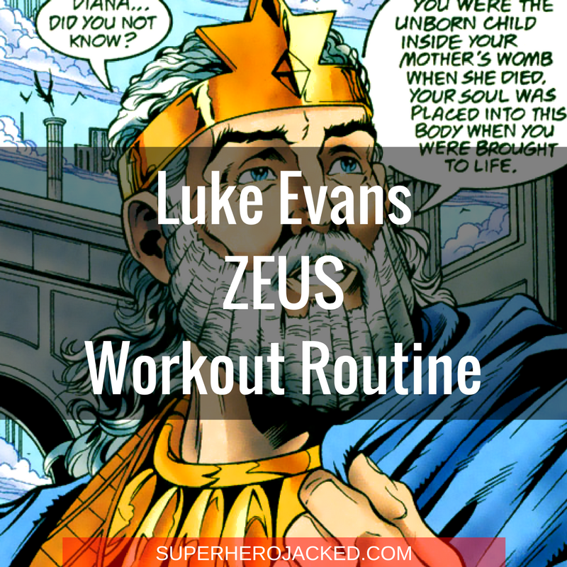 Luke Evans Zeus Workout Routine