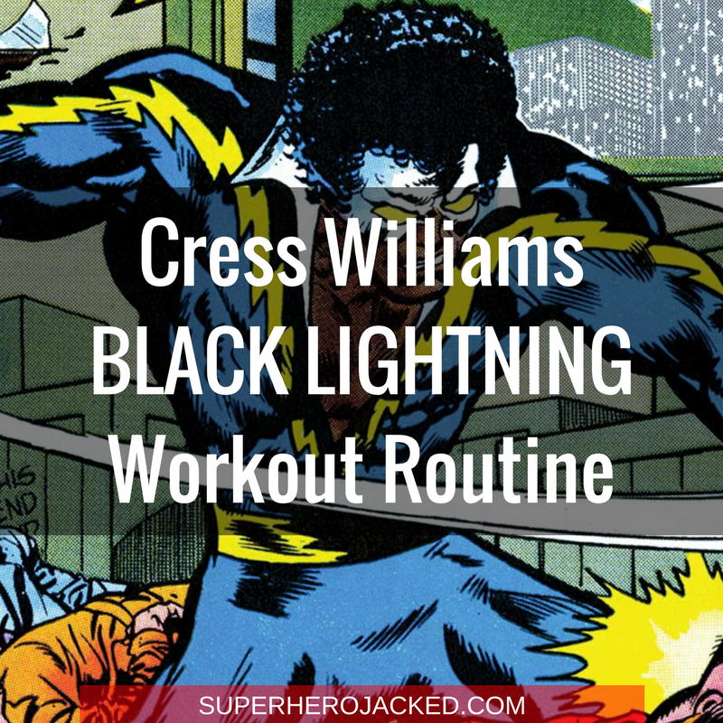 Cress Williams Black Lightning Workout Routine