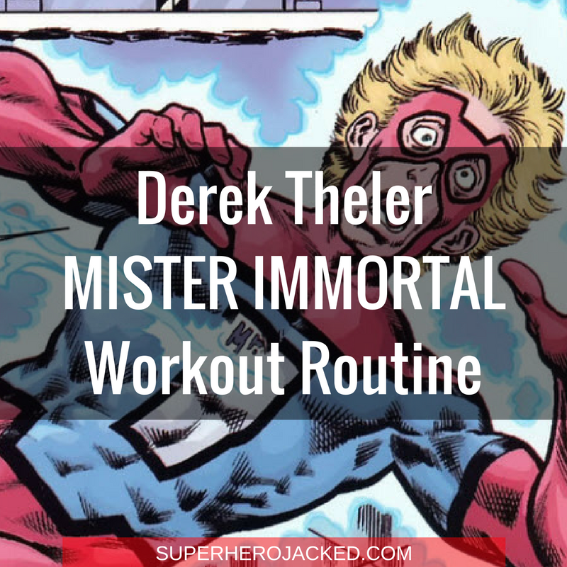 Derek Theler Mister Immortal Workout Routine