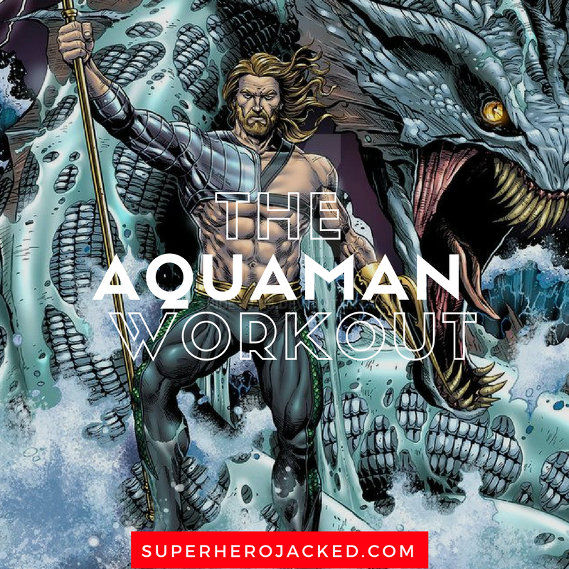 The Aquaman Workout