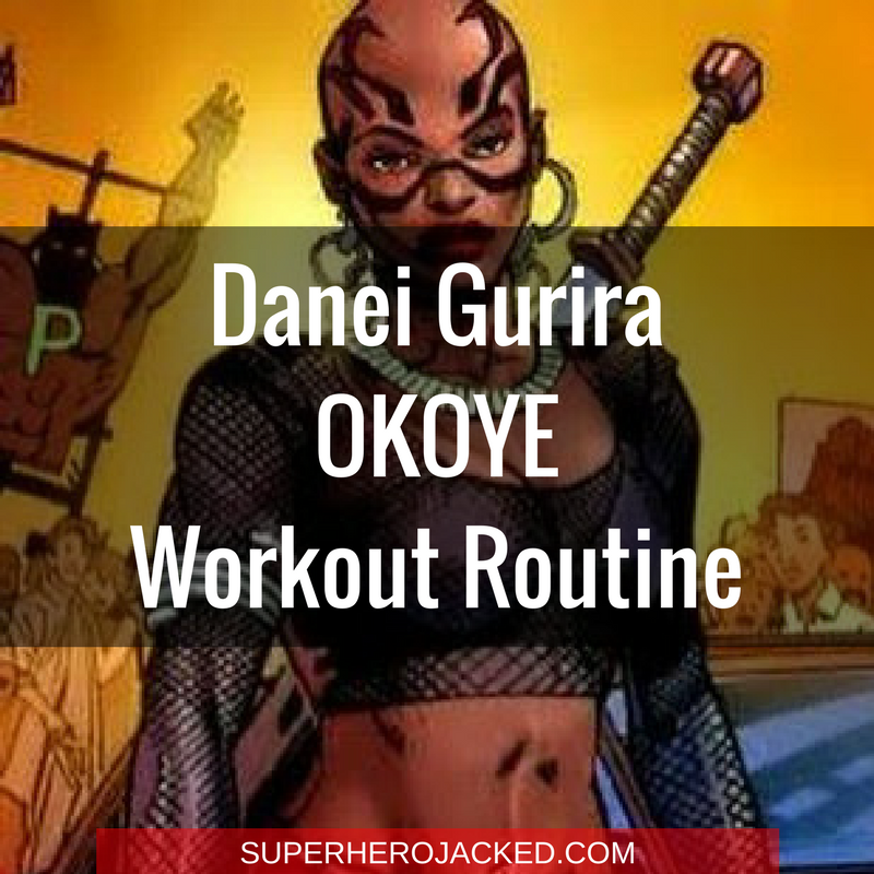 Danai Gurira Okoye Workout Routine