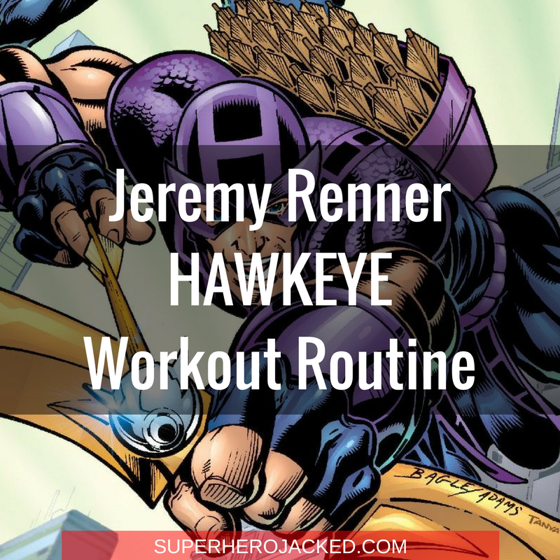 Jeremy Renner Hawkeye Workout Routine (1)