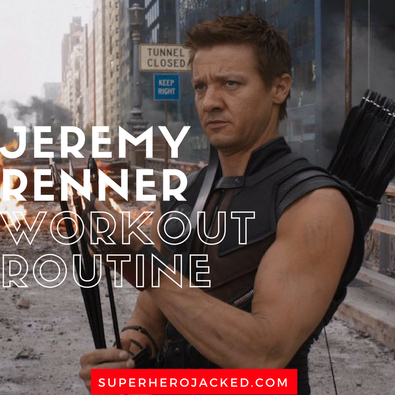 Jeremy Renner Workout Routine