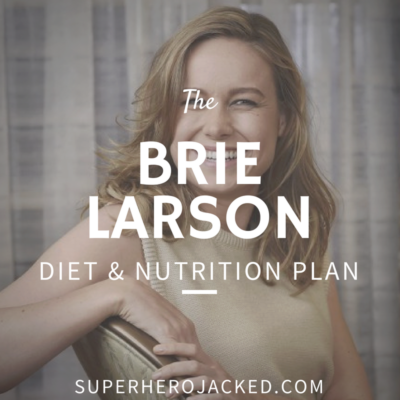 Brie Larson Diet and Nutrition