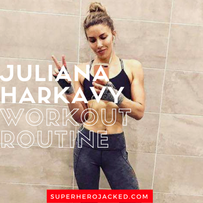 Juliana Harkavy Workout Routine