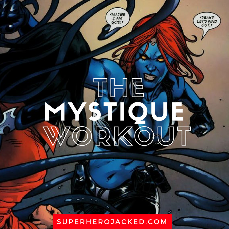 The Mystique Workout