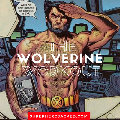 The Wolverine Workout