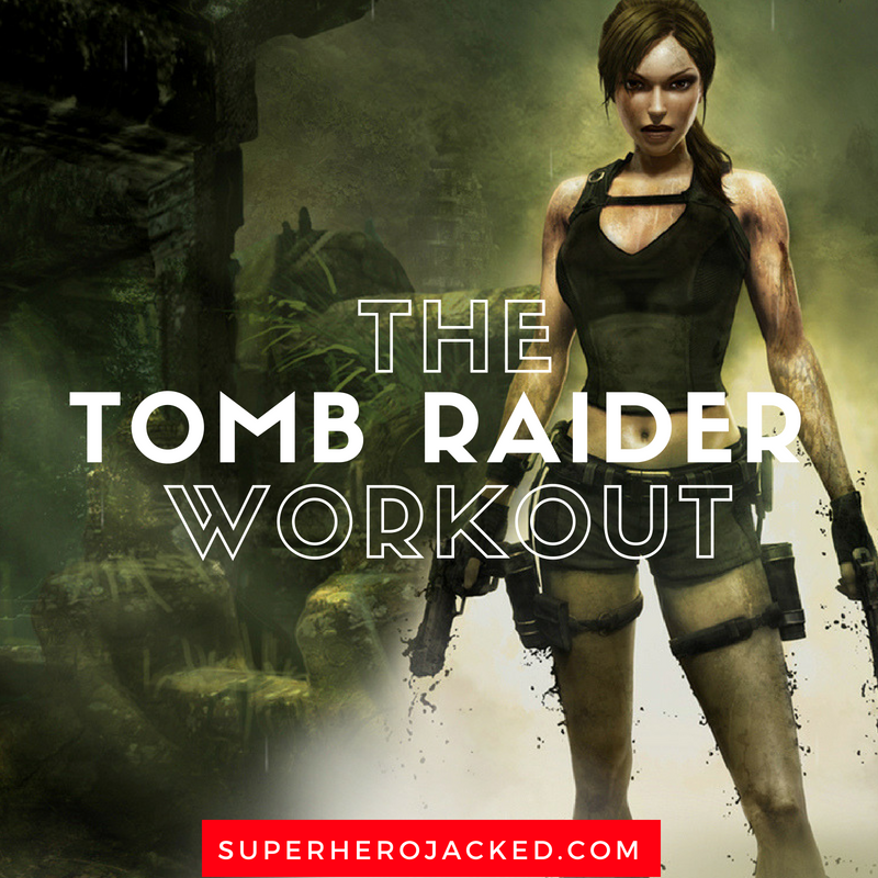 The Tomb Raider Workout