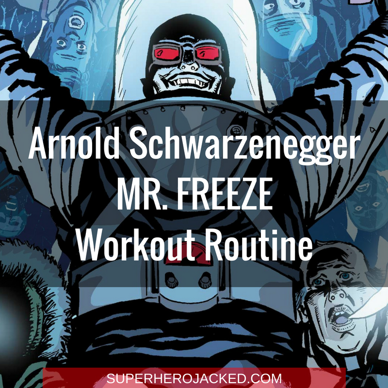 Arnold Schwarzenegger Mr. Freeze Workout