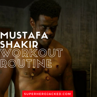 Mustafa Shakir Workout Routine