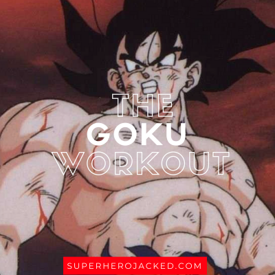 The Goku Workout