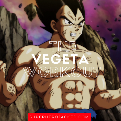 The Vegeta Workout