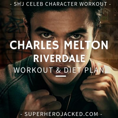 Charles Melton Riverdale Workout and Diet