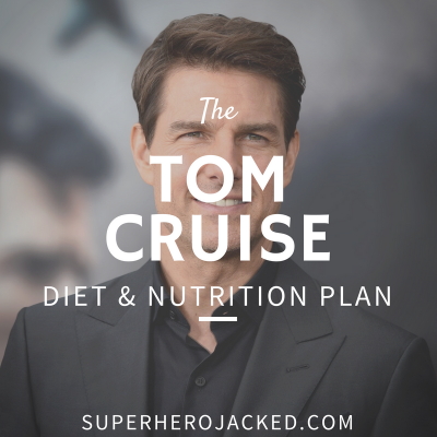Tom Cruise Diet and Nutrition