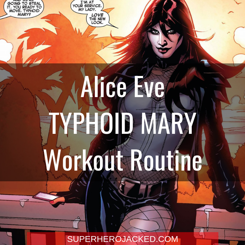 Alice Eve Typhoid Mary Workout Routine