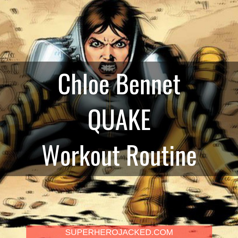 Chloe Bennet Quake Workout Routine