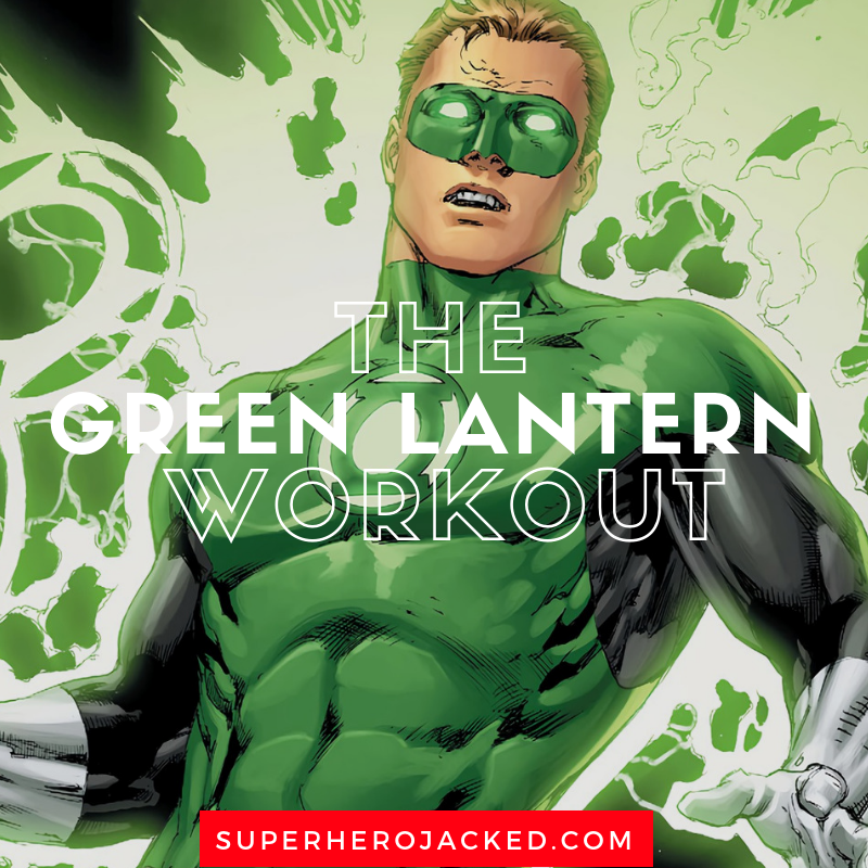 The Green Lantern Workout