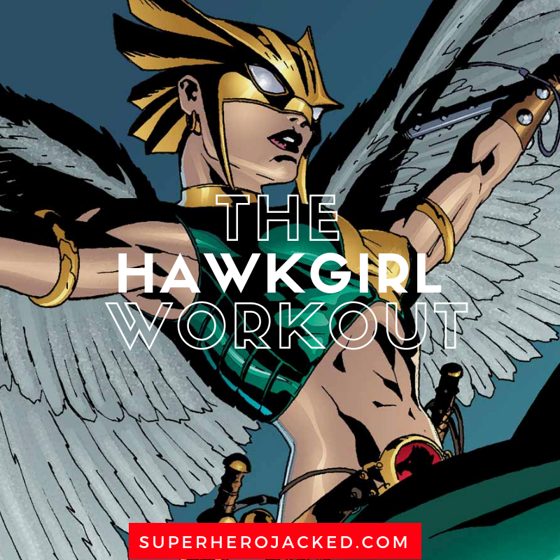 The Hawkgirl Workout