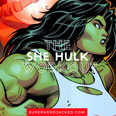 The She Hulk Workout