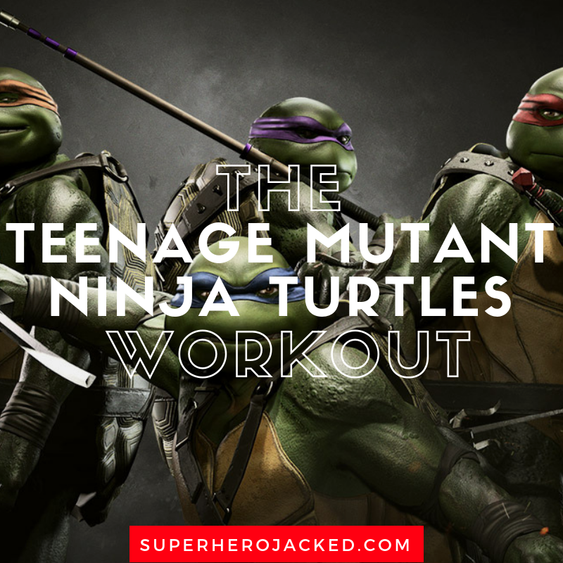 https://superherojacked.b-cdn.net/wp-content/uploads/2018/09/The-Teenage-Mutant-Ninja-Turtles-Workout.png