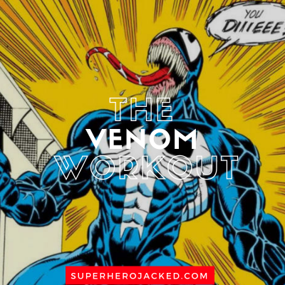 The Venom Workout