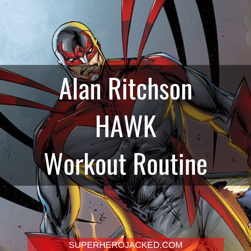 Alan Ritchson Hawk Workout Routine