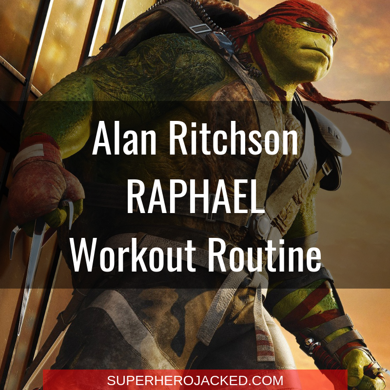 Alan Ritchson Raphael Workout Routine