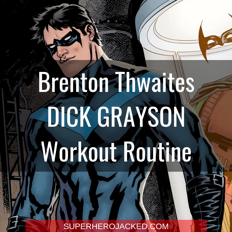 Brenton Thwaites Dick Grayson Workout
