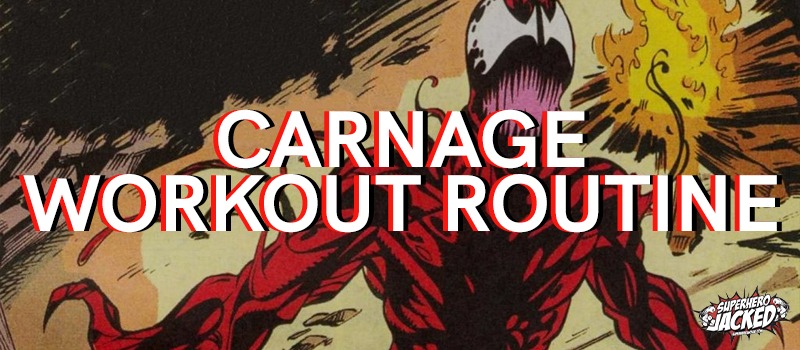 Carnage Workout Routine